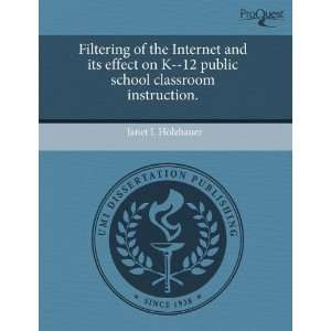  Filtering of the Internet and its effect on K  12 public 