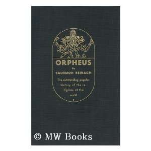 Orpheus; A history of religions, Salomon Reinach  Books
