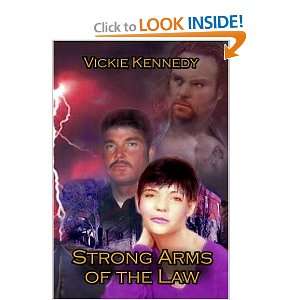    Strong Arms of the Law (9781413745733) Vickie Kennedy Books
