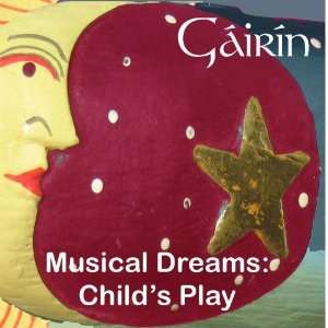  Musical Dreams Childs Play Gairin   Tom, Mary Kay 