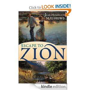 Escape to Zion Jean Holbrook Mathews  Kindle Store
