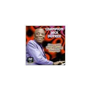  Live With the Big Town Playboys Champion Jack Dupree 