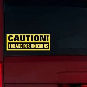  Caution I Brake for Unicorns Window Decal (Brimstone 