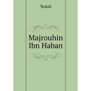  Majrouhin Ibn Haban Yedali Books