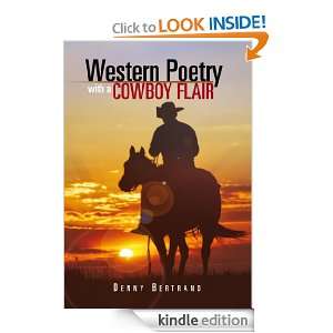 Western poetry with a cowboy flair Denny Bertrand  Kindle 