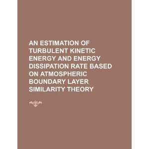  An estimation of turbulent kinetic energy and energy 