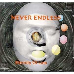  Eternity of Lies Never Endless Music