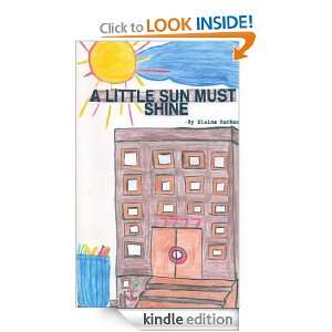 Little Sun Must Shine Elaine Barker  Kindle Store