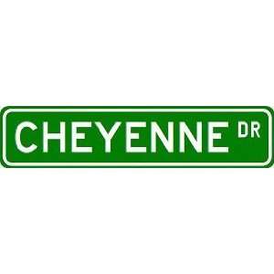  CHEYENNE Street Sign ~ Custom Street Sign   Aluminum 
