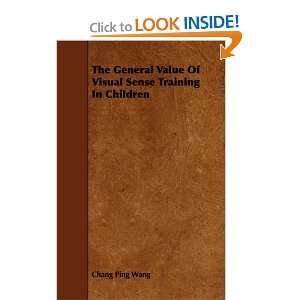  The General Value Of Visual Sense Training In Children 