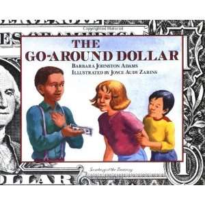  The Go Around Dollar [Hardcover] Barbara Johnston Adams 