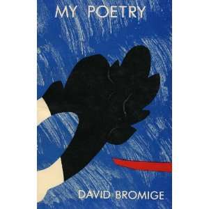  My Poetry (9780935724011) David Bromige Books