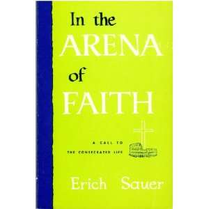  In The Arena of Faith A Call to A Consecrated Life Books