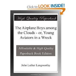   Young Aviators in a Wreck John Luther Langworthy  Books