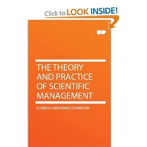   Practice of Scientific Management Clarence Bertrand Thompson Books