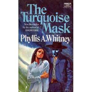  The Turquoise Mask Phyllis A. Whitney Books