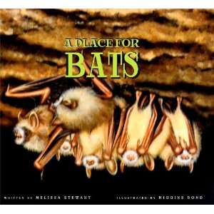   Place for Bats (9781561456246) Melissa Stewart, Higgins Bond Books