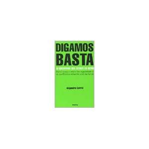  DIGAMOS BASTA (9789500729284) CARRIO ALEJANDRO Books