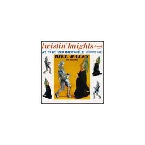  Twistin Knights: Bill Haley & His Comets: Music