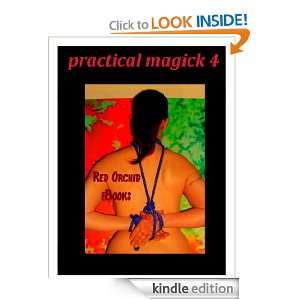 practical magick 2 (Red Orchid eBooks Psychotropia) Astor Cerunnos 