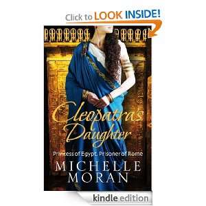 Cleopatras Daughter Michelle Moran  Kindle Store