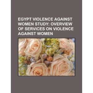 Egypt violence against women study overview of services on violence 