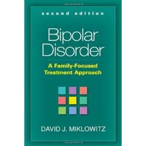  Bipolar Disorder, Second Edition A Family Focused Treatment 