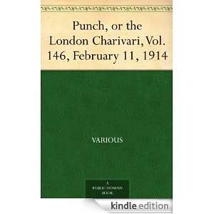 Punch, or the London Charivari, Vol. 146, February 11, 1914 Various 