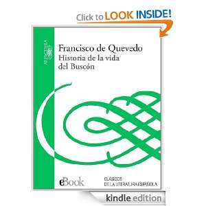 Historia de la vida del Buscón (Spanish Edition): Francisco Quevedo 