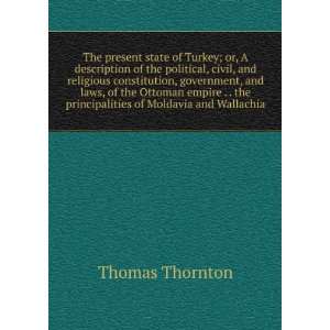  The present state of Turkey; or, A description of the political 