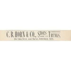  ORIGINAL Ad C. B. Horn Shoes Trunks Nashville TN   Original Print Ad