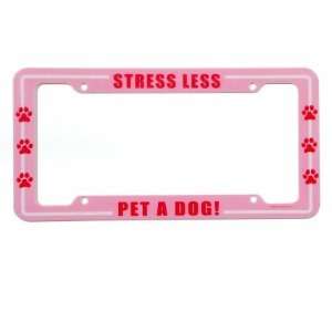   Kyjen LP00602 Stress Less   Pet A Dog License Plate Frame: Automotive