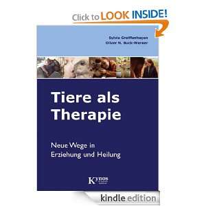 Tiere als Therapie Neue Wege in Erziehung und Heilung (German Edition 