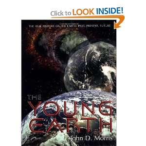  The Young Earth [Paperback] John Morris Books