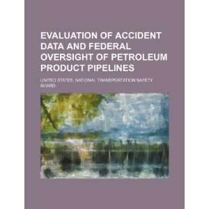   petroleum product pipelines (9781234534080) United States. National