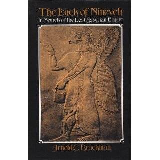 The Luck of Nineveh In Search of the Lost Assyrian Empire by Arnold C 