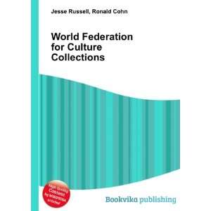 World Federation for Culture Collections Ronald Cohn 