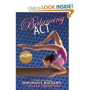   for Gold Gymnasts Balancing Act [Paperback] Dominique Moceanu Books