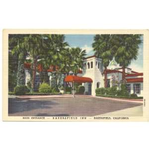   Vintage Postcard Main Entrance Bakersfield Inn Bakersfield California