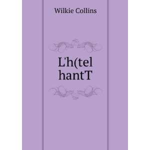  Lh(tel hantT Wilkie Collins Books