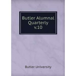  Butler Alumnal Quarterly. v.10 Butler University Books