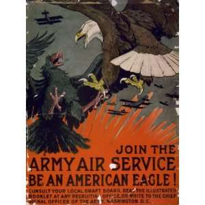  ca. 1917 poster Join the Army Air Service, be an eagle 