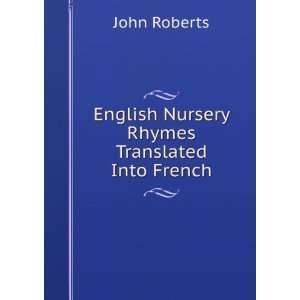  English Nursery Rhymes Translated Into French John 