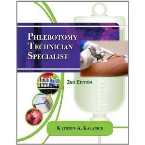  Phlebotomy Technician Specialist [Paperback] Kathryn A 