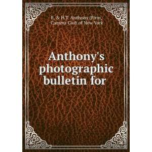 Anthonys photographic bulletin for Camera Club of New York E. & H.T 
