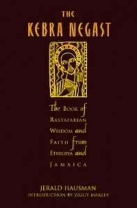 The Kebra Nagast: The Lost Bible of Rastafarian Wisdom 9780312167936 