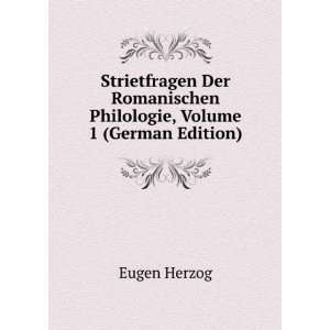  Strietfragen Der Romanischen Philologie, Volume 1 (German 