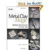 Creative Metal Clay Jewelry: Techniques, Projects, Inspiration:  
