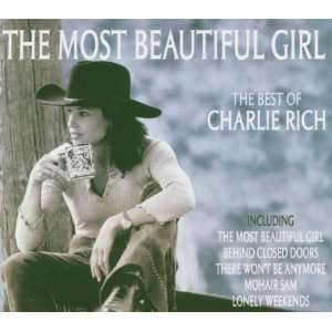 The Most Beautiful Girl: Charlie Rich: .de: Musik
