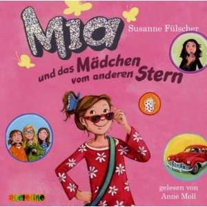 Mia und das Mädchen vom anderen Stern: .de: Susanne Fülscher 